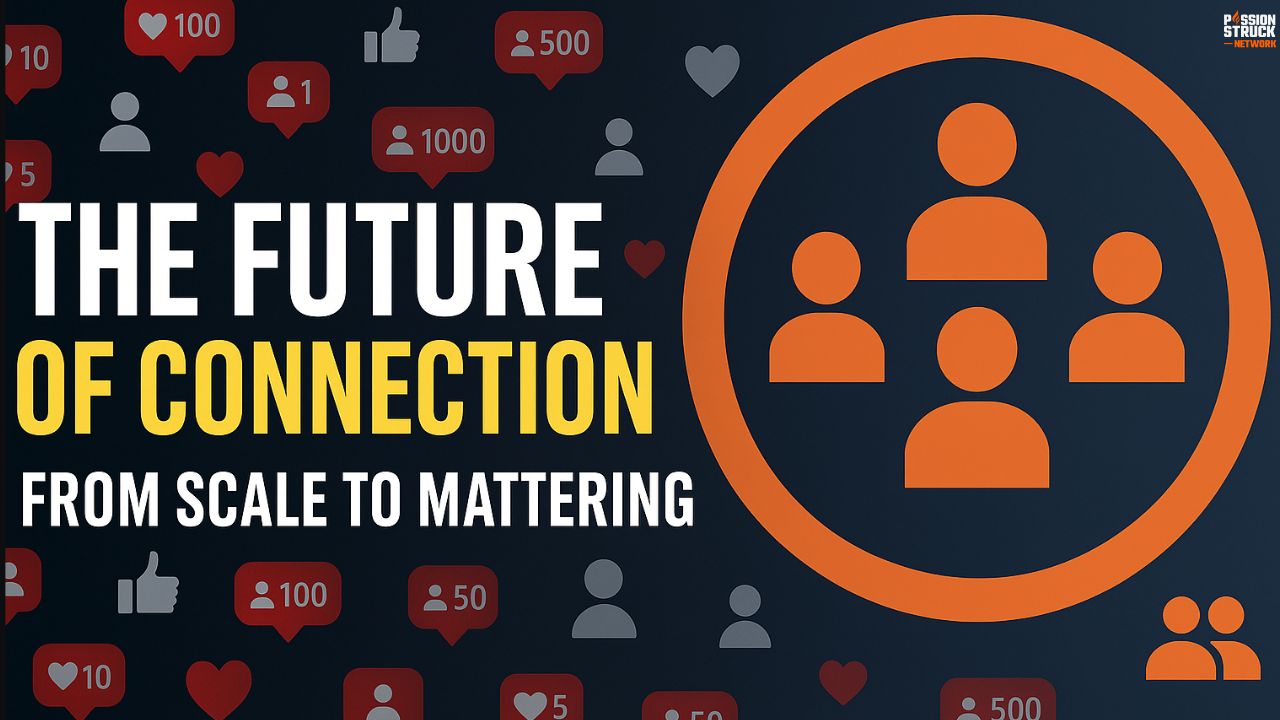 graphic contrasting digital noise of followers and likes with communities that matter, illustrating the future of connection as significance over scale.